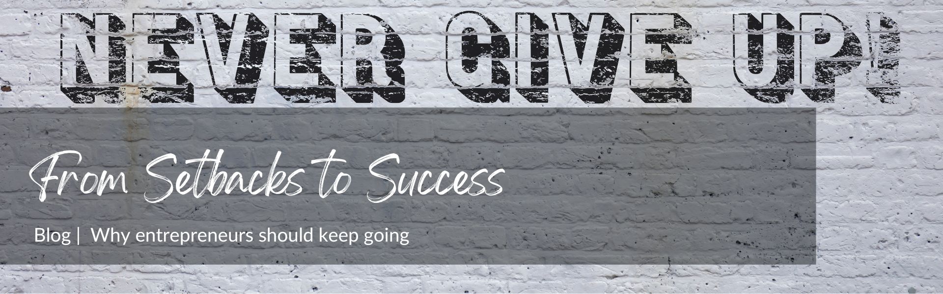 Blog - Never give up